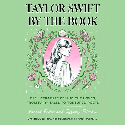 Taylor Swift by the Book: The Literature Behind... B0D4Z8ZPSF Book Cover