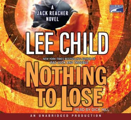 Nothing to Lose (Jack Reacher, No. 12) 1415948216 Book Cover