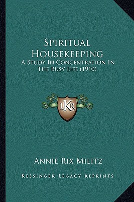 Spiritual Housekeeping: A Study In Concentratio... 1165470012 Book Cover