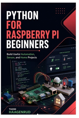 Python for Raspberry Pi Beginners: Build Useful... B0H7LXVT1M Book Cover