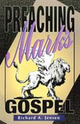 Preaching Mark's Gospel 0788008331 Book Cover