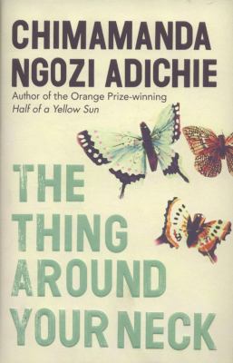 The Thing Around Your Neck 0007305982 Book Cover