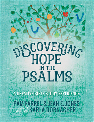 Discovering Hope in the Psalms: A Creative Devo... 0736969977 Book Cover
