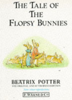 The Tale of the Flopsy Bunnies 0723234949 Book Cover