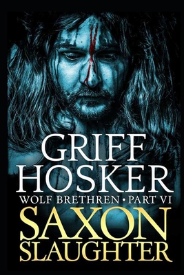 Saxon Slaughter 1724460250 Book Cover