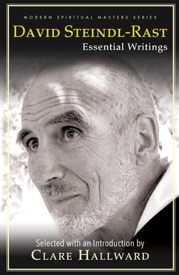 David Steindl-Rast: Essential Writings 1570758883 Book Cover