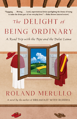 The Delight of Being Ordinary: A Road Trip with... 1101970790 Book Cover