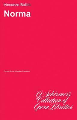 Norma: Libretto 0793527740 Book Cover