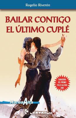Bailar contigo el ultimo cuple [Spanish] 1500845973 Book Cover