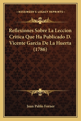 Reflexiones Sobre La Leccion Critica Que Ha Pub... [Spanish] 1166161749 Book Cover