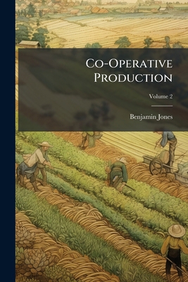 Co-Operative Production 1023793458 Book Cover