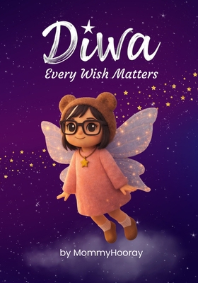 Diwa: Every Wish Matters 1972071319 Book Cover
