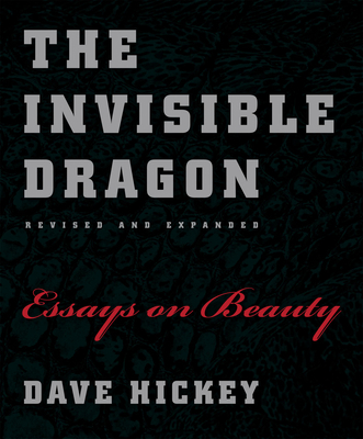 The Invisible Dragon: Essays on Beauty, Revised... 0226333191 Book Cover