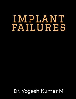 implant failures B0FKNJY4ZT Book Cover