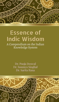 Essence of Indic Wisdom: A compendium on the In... B0G6M4T1WS Book Cover