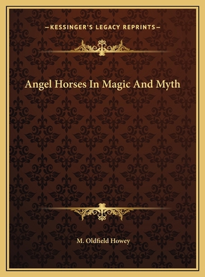 Angel Horses In Magic And Myth 1169399886 Book Cover