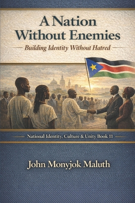 A Nation Without Enemies: Building Identity Wit... B0GDPXPF8X Book Cover