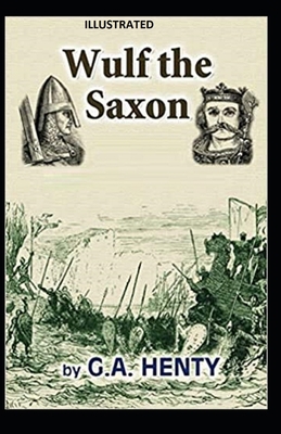 Wulf the Saxon Illustrated B08C8WLMDK Book Cover