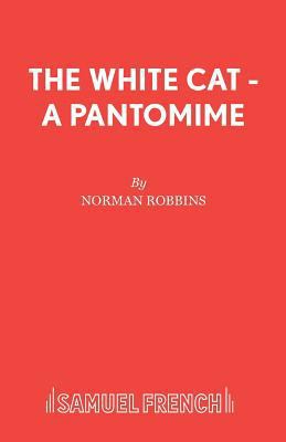 The White Cat - A Pantomime 0573164258 Book Cover