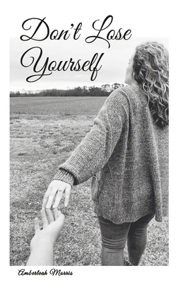 Don't Lose Yourself 1387638033 Book Cover