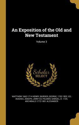 An Exposition of the Old and New Testament; Vol... 136258908X Book Cover