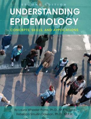 Understanding Epidemiology: Concepts, Skills, a... 1516516257 Book Cover