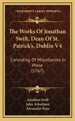 The Works Of Jonathan Swift, Dean Of St. Patric... 1165563991 Book Cover