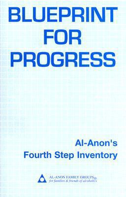 Blueprint for Progress: Al-Anon's Fourth-Step I... 0910034591 Book Cover