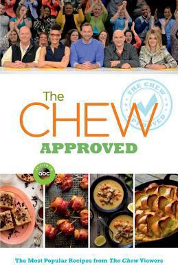 The Chew Approved: The Most Popular Recipes fro... 1484776399 Book Cover