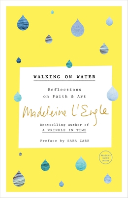 Walking on Water: Reflections on Faith and Art 0804189277 Book Cover