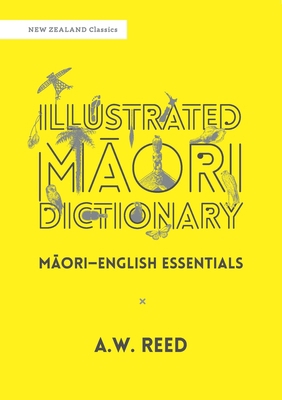 Illustrated Maori Dictionary: Maori-English Ess... [Maori] 1990042139 Book Cover