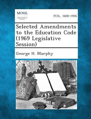 Selected Amendments to the Education Code (1969... 1287345123 Book Cover