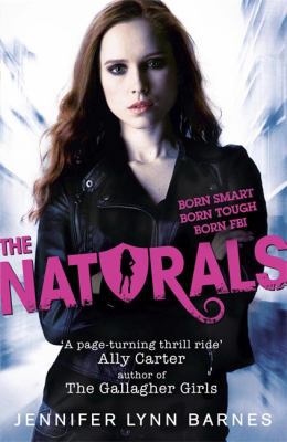 The Naturals [Paperback] Jennifer Lynn Barnes 1780876823 Book Cover