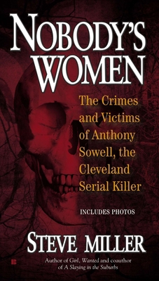 Nobody's Women: The Crimes and Victims of Antho... 0425250512 Book Cover