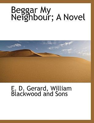 Beggar My Neighbour; A Novel 1140528688 Book Cover