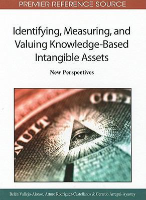 Identifying, Measuring, and Valuing Knowledge-B... 1609600541 Book Cover