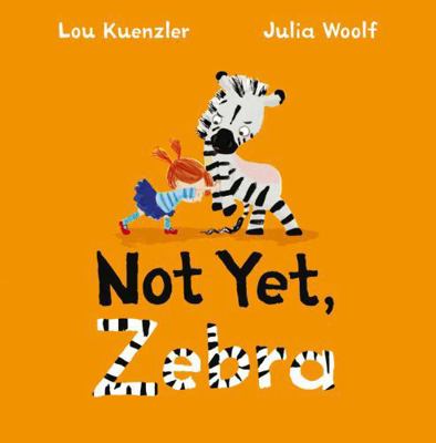 NOT YET ZEBRA 0571329764 Book Cover