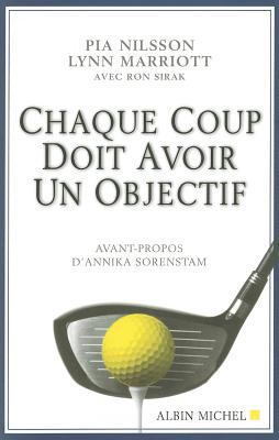 Chaque Coup Doit Avoir Un Objectif [French] 2226169415 Book Cover