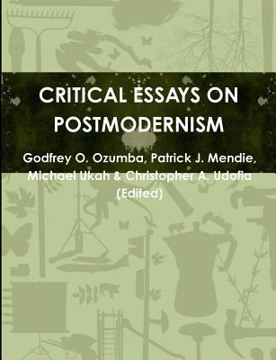 Critical Essays on Postmodernism 1326912313 Book Cover