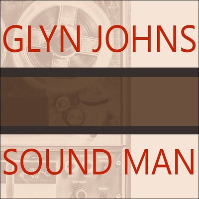 Sound Man Lib/E: A Life Recording Hits with the... B08XZFF29N Book Cover