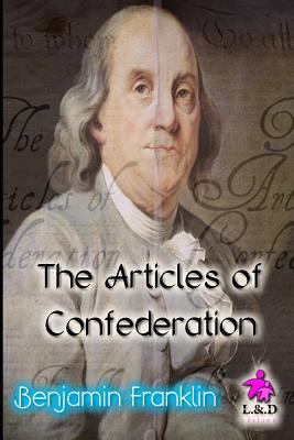 The Articles of Confederation 1726722538 Book Cover