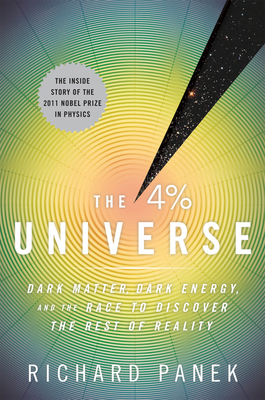 The 4 Percent Universe: Dark Matter, Dark Energ... 0547577575 Book Cover