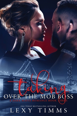 Taking Over the Mob Boss B0957BYCN7 Book Cover