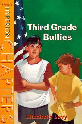 Third Grade Bullies (Hyperion Chapters) 0786812141 Book Cover