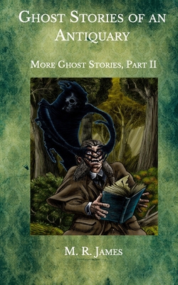 Paperback Ghost Stories of an Antiquary: More Ghost Stories, Part II Book