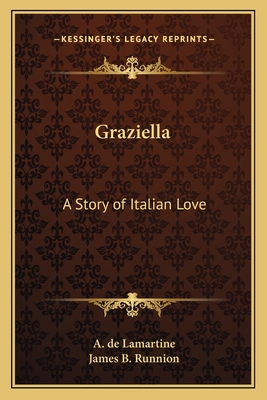 Graziella: A Story of Italian Love 1162636661 Book Cover