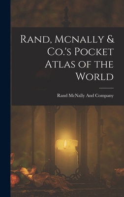Rand, Mcnally & Co.'s Pocket Atlas of the World 1017993203 Book Cover