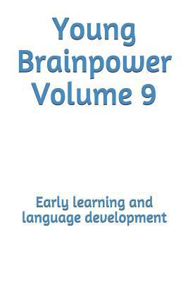 Young Brainpower Volume 9: Early learning and l... 1720429995 Book Cover