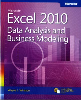 Microsoft Excel 2010: Data Analysis and Busines... 0735643369 Book Cover