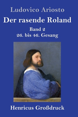 Der rasende Roland (Großdruck): Band 2 / 26. bi... [German] 3847846779 Book Cover